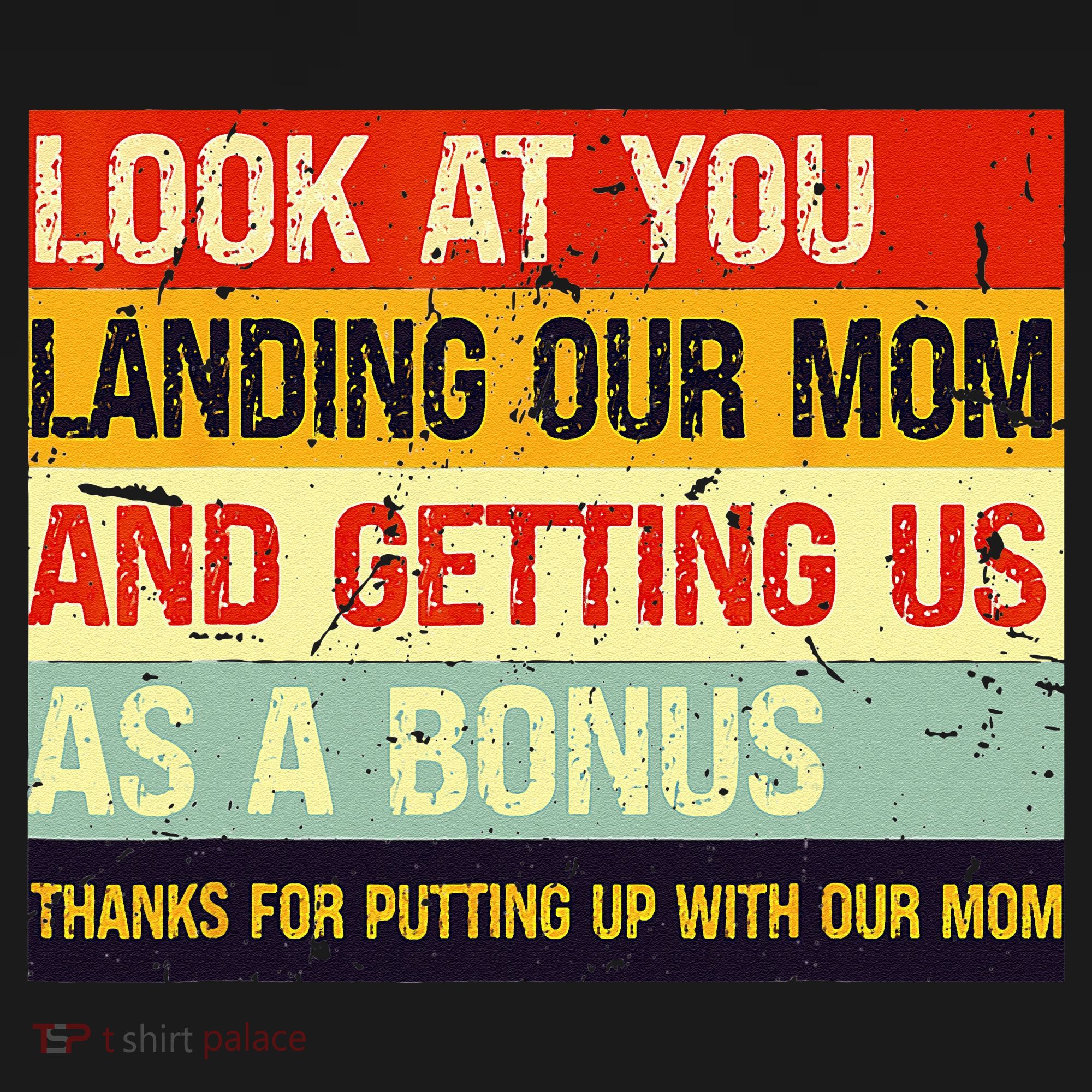 Look At You Landing Our Mom And Getting Us As A Bonus Funny Mousepad