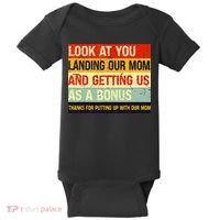 Look At You Landing Our Mom And Getting Us As A Bonus Funny Baby Bodysuit thumb 0