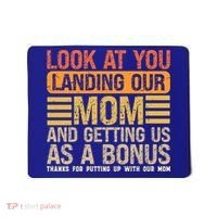 Look At You Landing Our Mom And Getting Us As A Bonus Mousepad thumb 0
