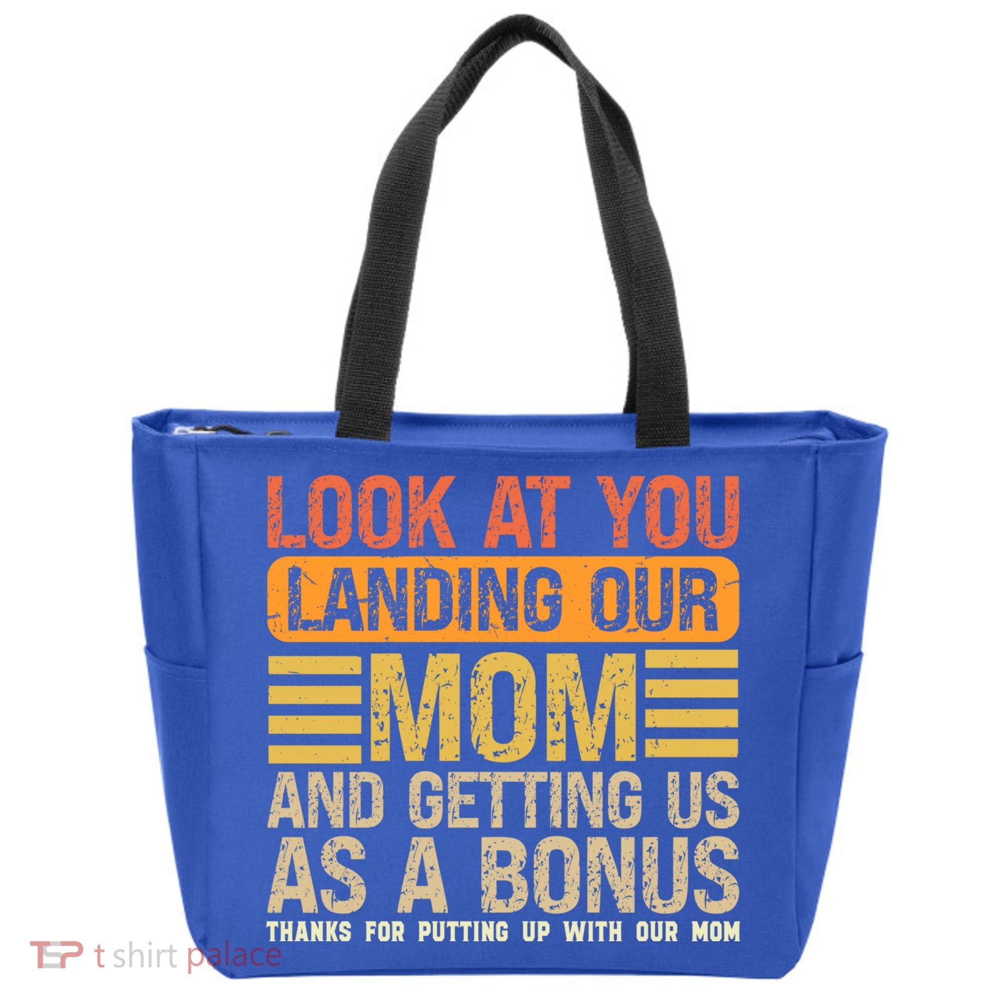 Look At You Landing Our Mom And Getting Us As A Bonus Tote Bag