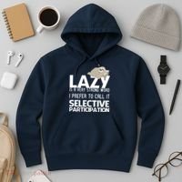 Lazy Is A Strong Word I Prefer Selective Participation Sloth Hoodie thumb 3