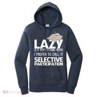 Lazy Is A Strong Word I Prefer Selective Participation Sloth Women's Hoodie thumb 0