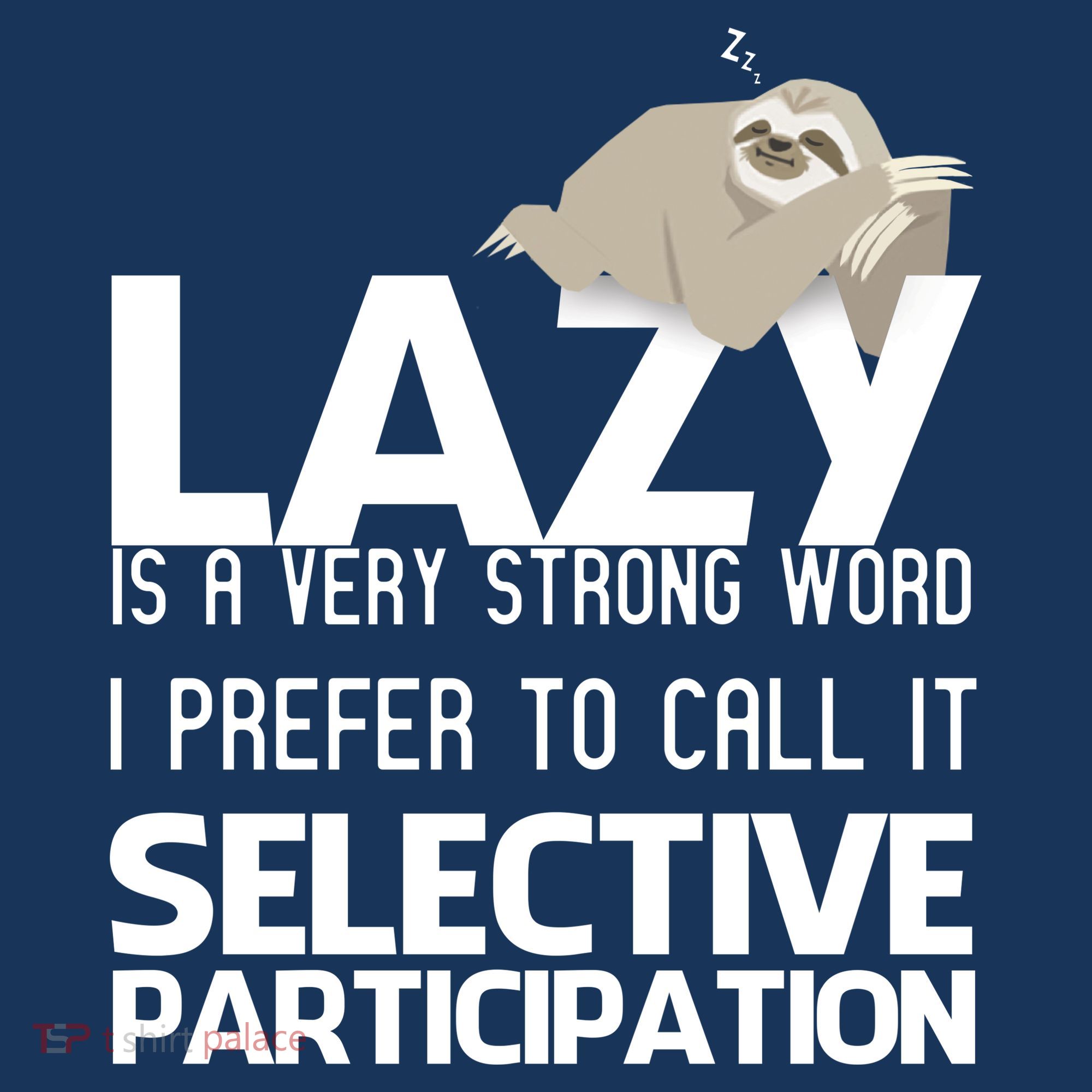 Lazy Is A Strong Word I Prefer Selective Participation Sloth Visor