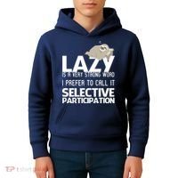 Lazy Is A Strong Word I Prefer Selective Participation Sloth Kids Hoodie thumb 4