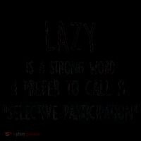 Lazy Is A Strong Word I Prefer To Call It Selective Participation Coffee Mug thumb 5