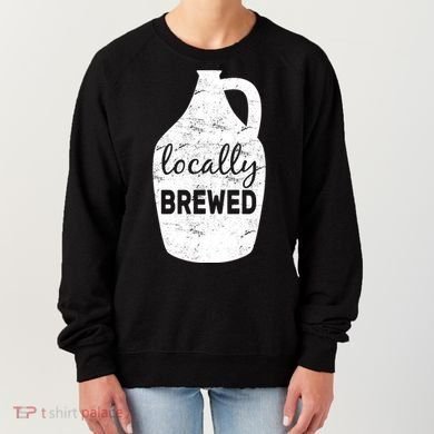 Locally Brewed Women's Sweatshirt