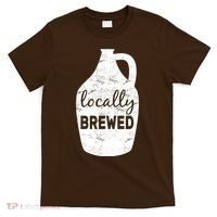Locally Brewed T-Shirt thumb 0