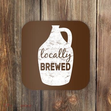 Locally Brewed Coaster