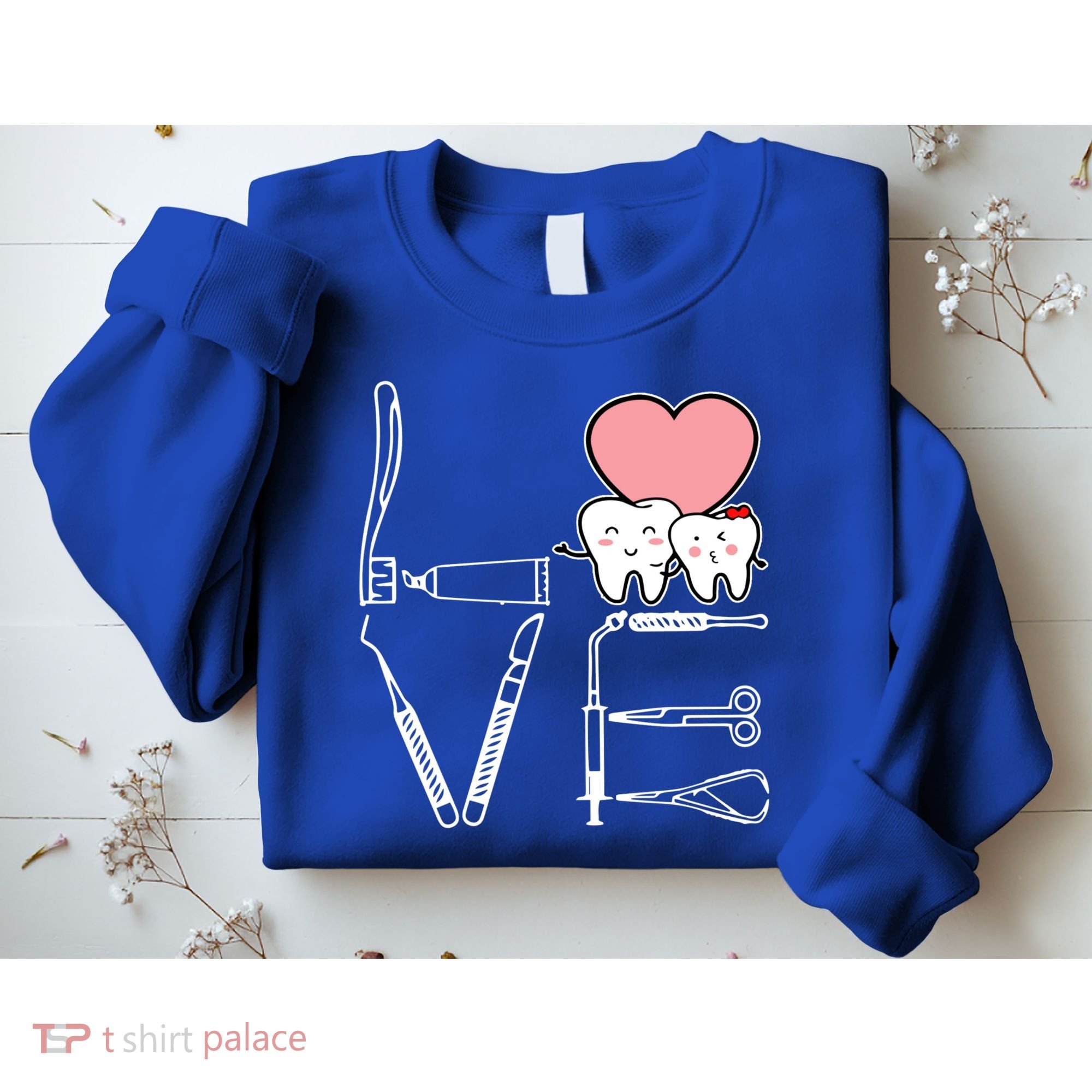 Love Being A Dentist Cute Sweatshirt