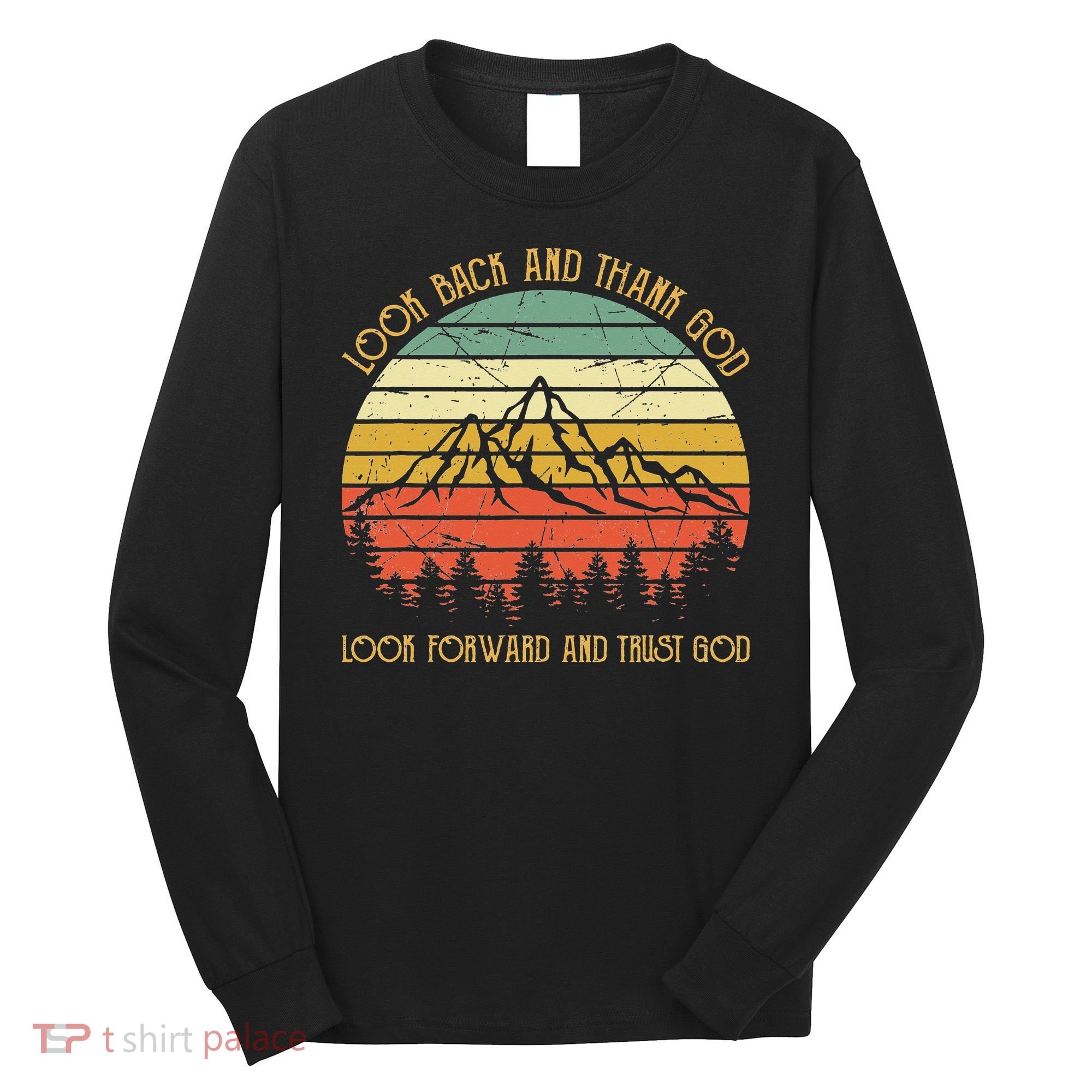 Look Back And Thank God Jesus Christian Long Sleeve Shirt