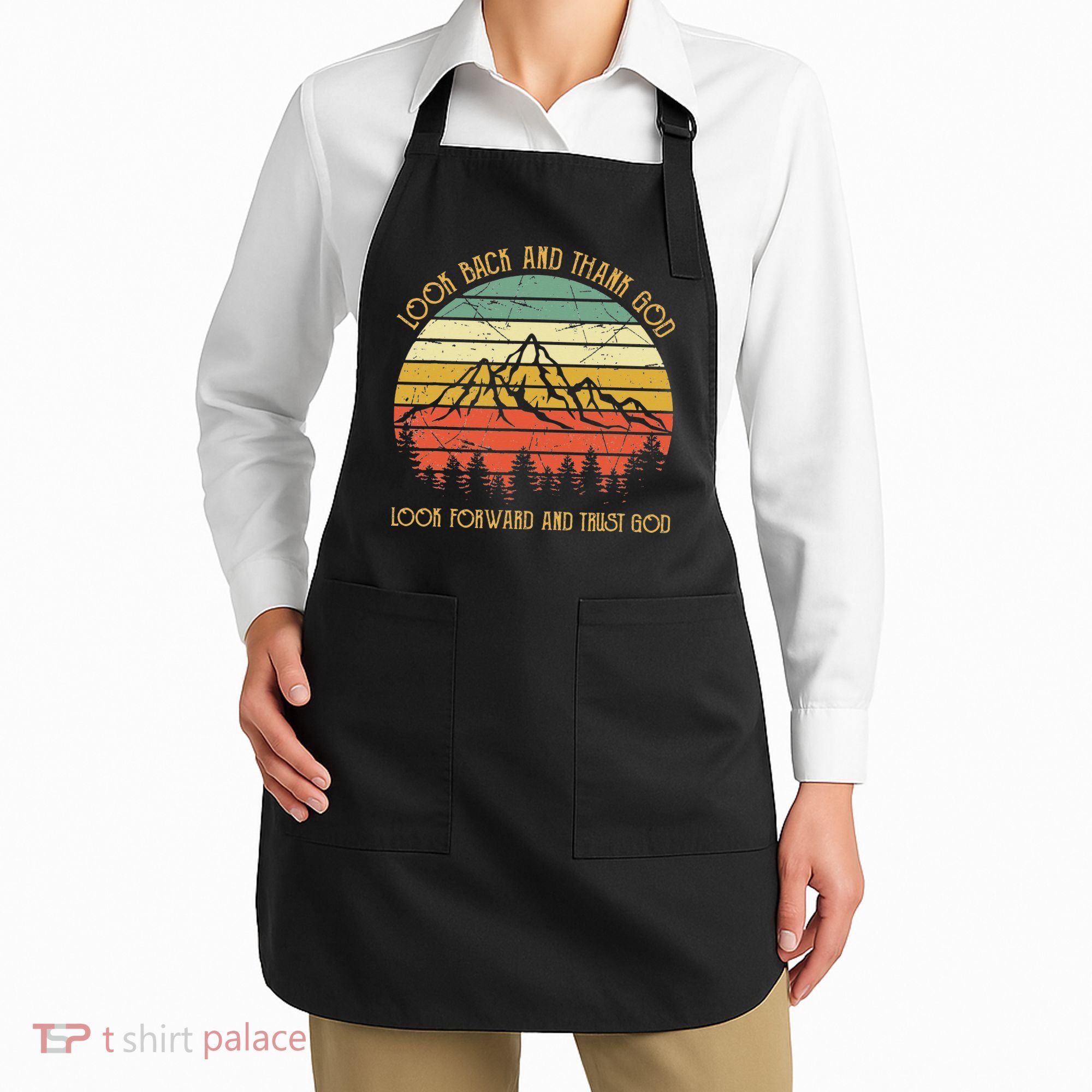 Look Back And Thank God Jesus Christian Apron