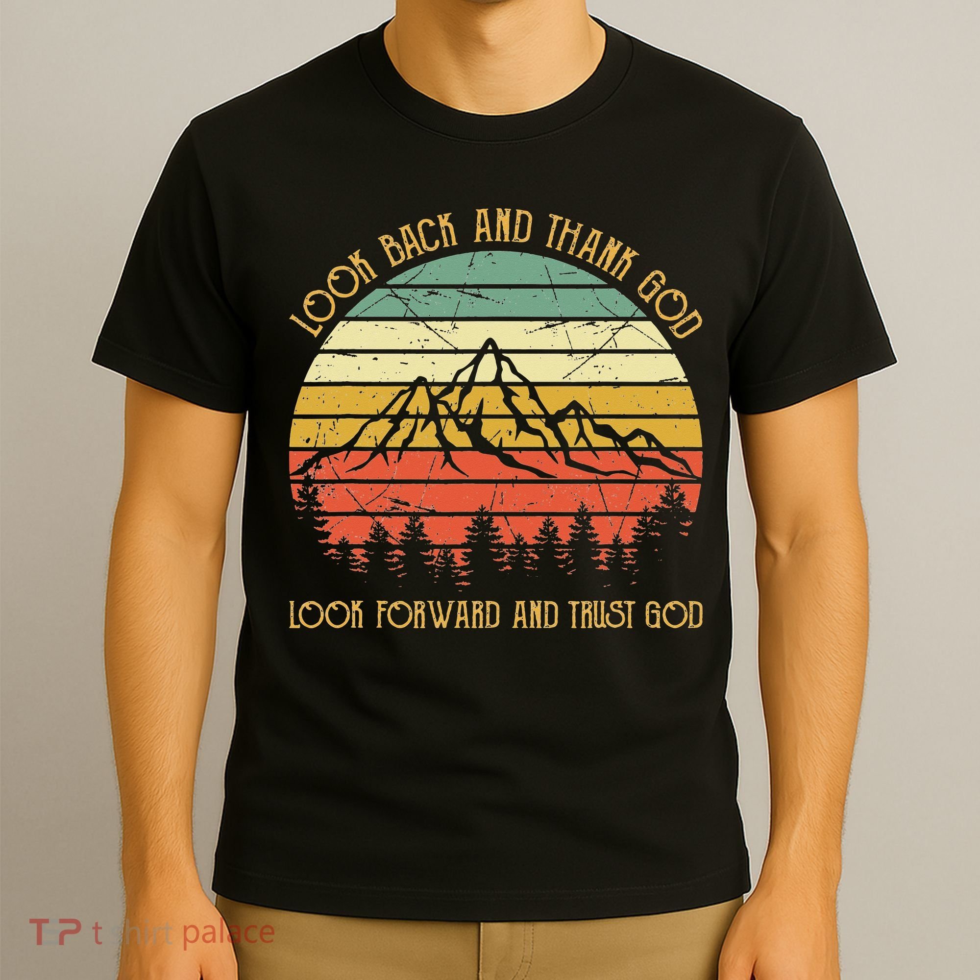 Look Back And Thank God Jesus Christian T-Shirt
