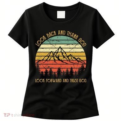 Look Back And Thank God Jesus Christian Women's T-Shirt