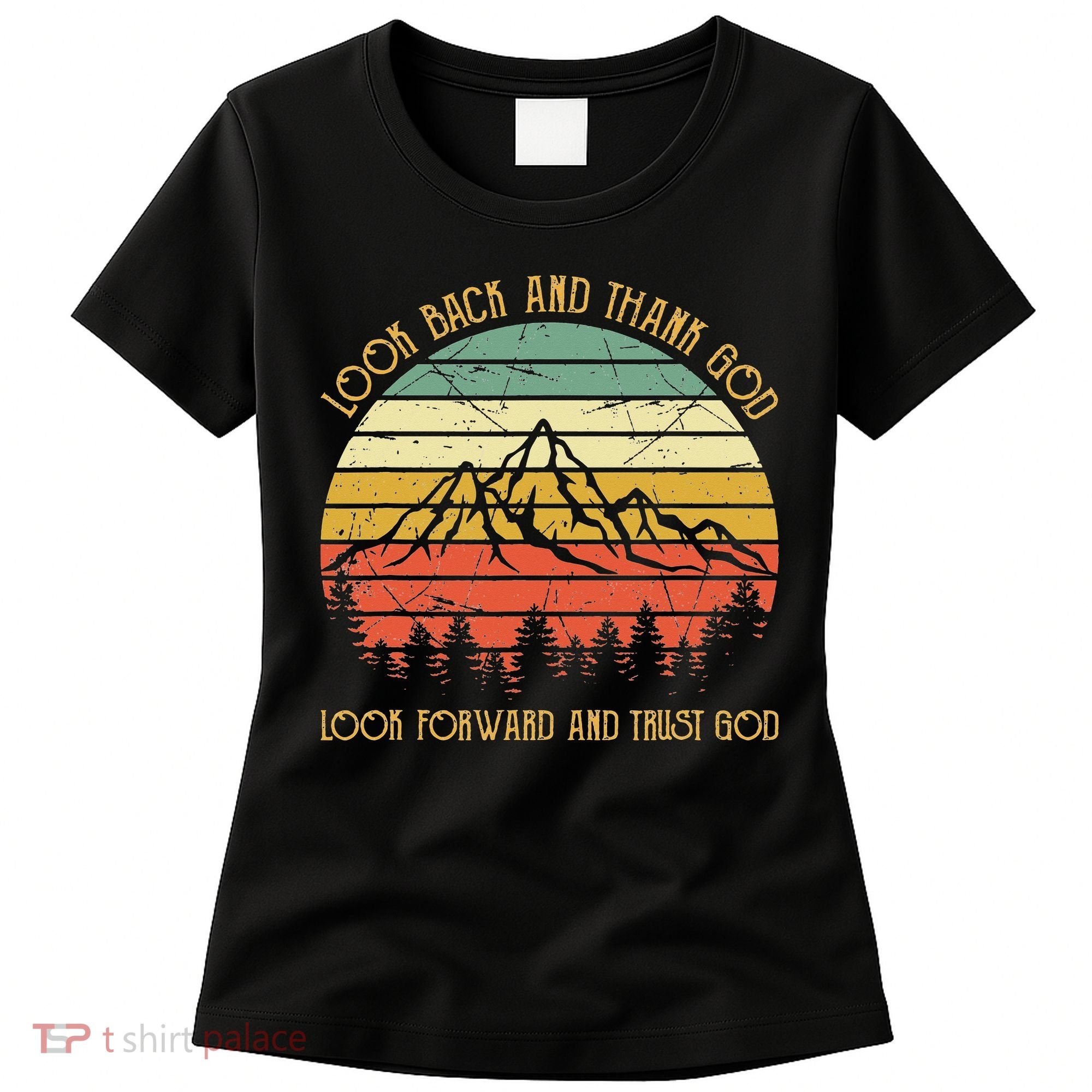 Look Back And Thank God Jesus Christian Women's T-Shirt