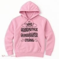 Love Between A Grandmother And Granddaughter Is Eternal Hoodie thumb 0