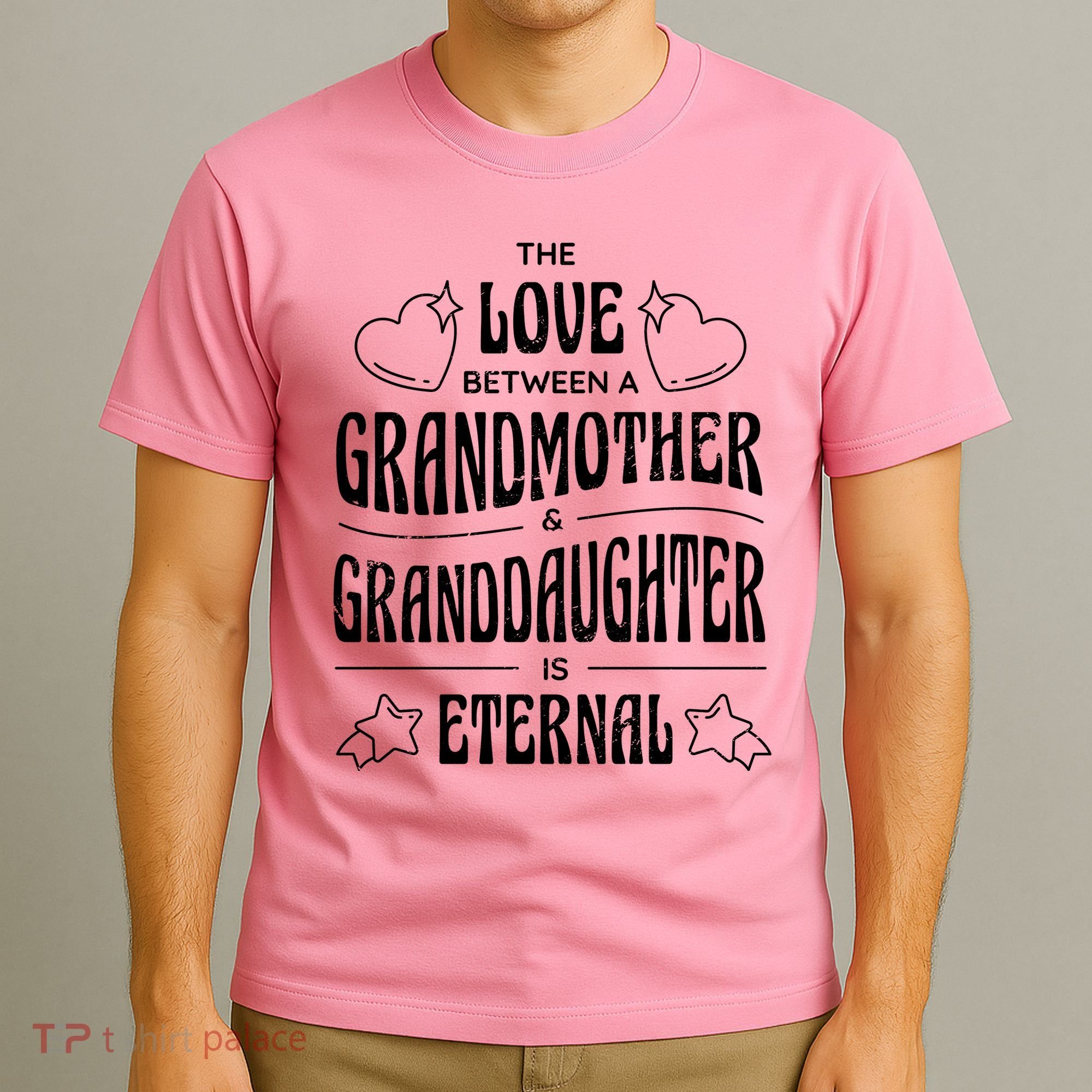 Love Between A Grandmother And Granddaughter Is Eternal T-Shirt