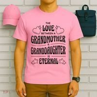 Love Between A Grandmother And Granddaughter Is Eternal T-Shirt thumb 6