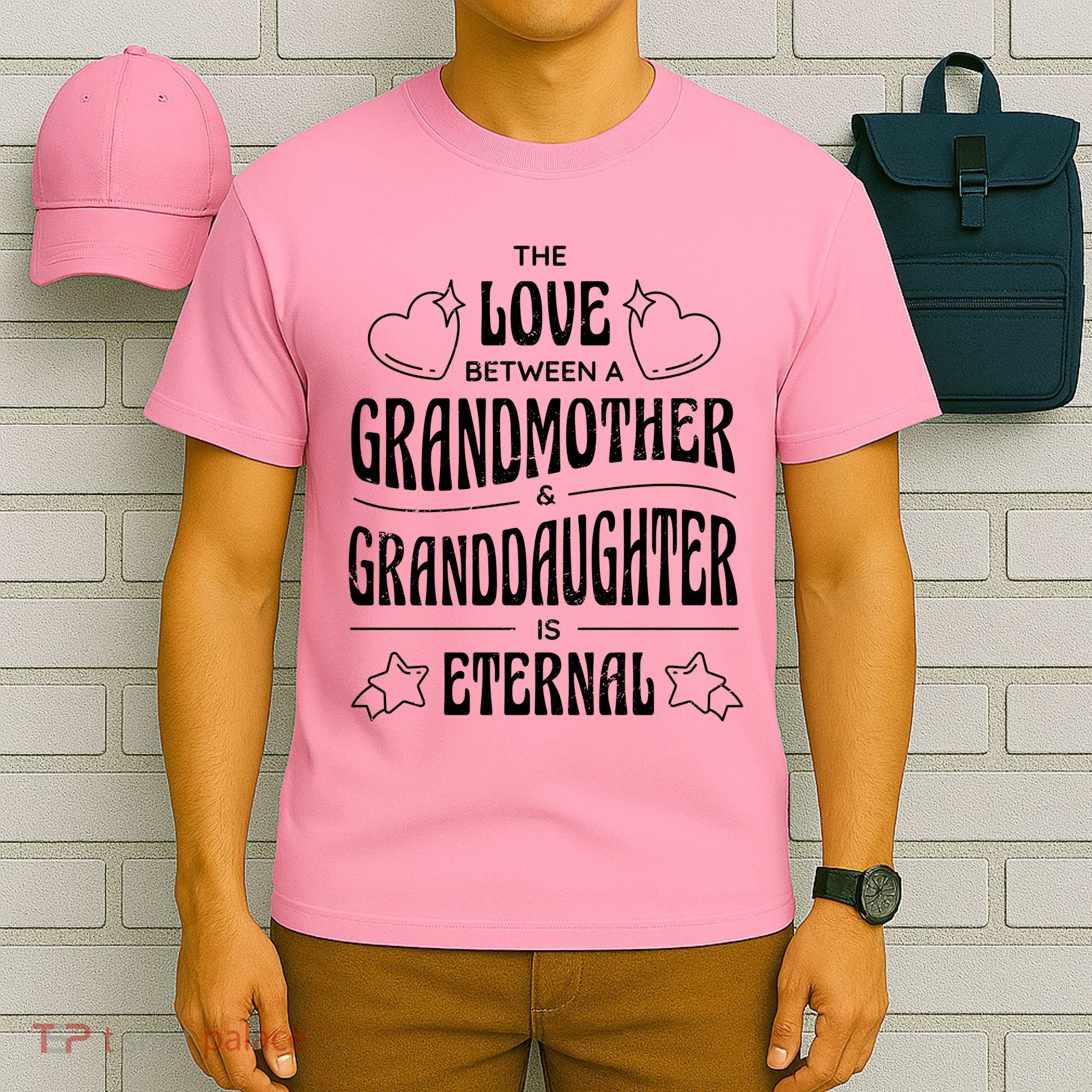 Love Between A Grandmother And Granddaughter Is Eternal T-Shirt