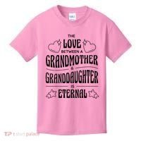 Love Between A Grandmother And Granddaughter Is Eternal Kids T-Shirt thumb 0