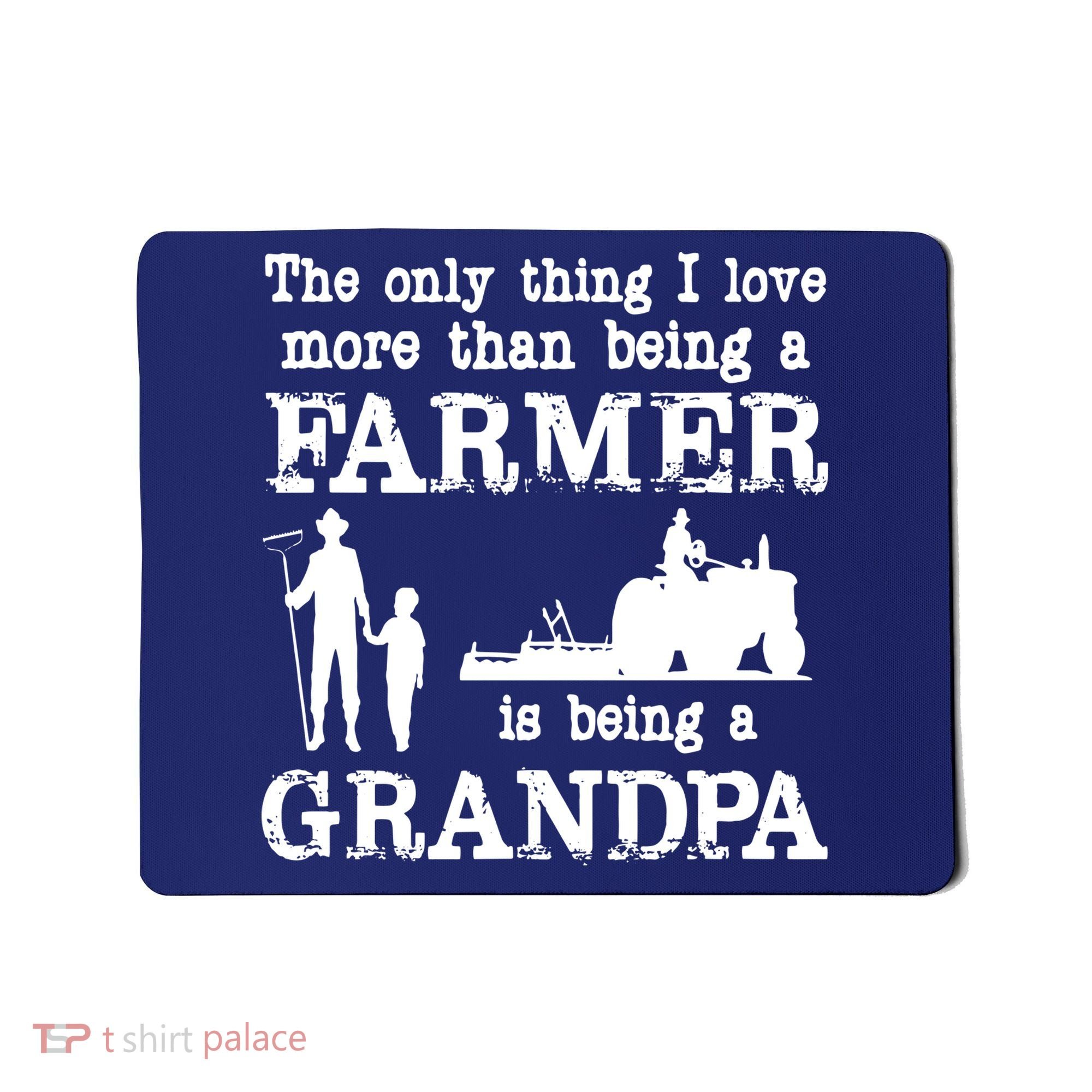 Love Being A Grandpa Funny Farmer For Fathers Day Mousepad
