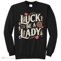 Luck Be A Lady Guys And Dolls Retro Casino Musical Theatre Sweatshirt thumb 0