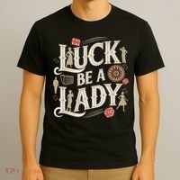 Luck Be A Lady Guys And Dolls Retro Casino Musical Theatre T-Shirt thumb 3