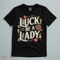 Luck Be A Lady Guys And Dolls Retro Casino Musical Theatre T-Shirt thumb 5