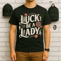 Luck Be A Lady Guys And Dolls Retro Casino Musical Theatre T-Shirt thumb 6