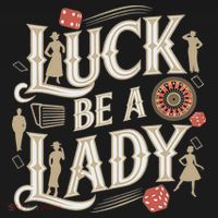 Luck Be A Lady Guys And Dolls Retro Casino Musical Theatre Women's Hoodie thumb 2