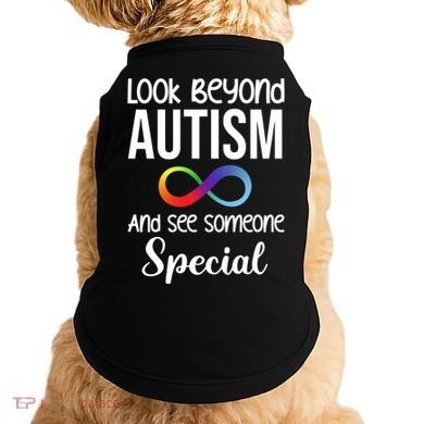 Look Beyong Autism And See Someone Special Doggie Tank