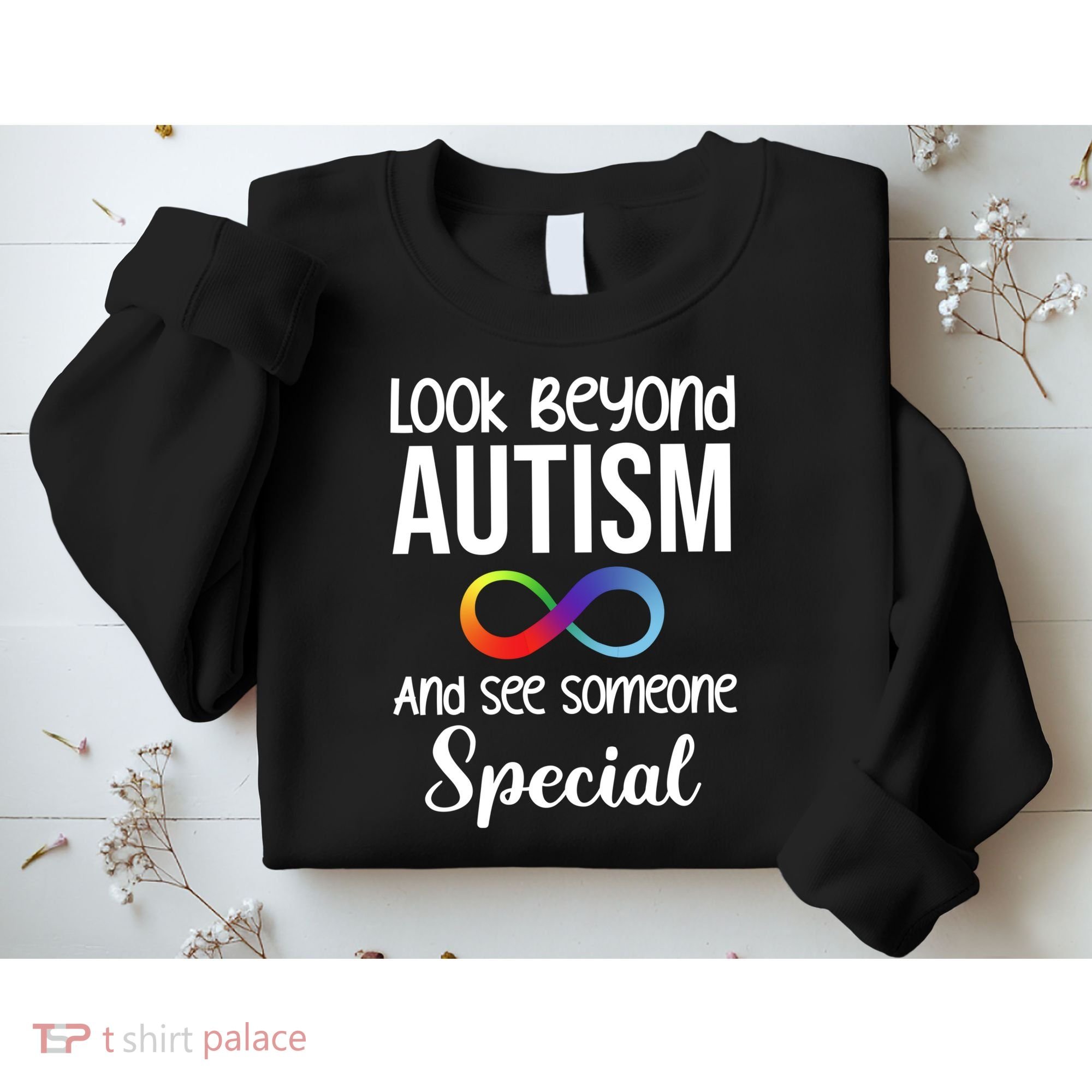 Look Beyong Autism And See Someone Special Sweatshirt