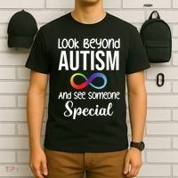 Look Beyong Autism And See Someone Special T-Shirt thumb 6