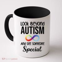 Look Beyong Autism And See Someone Special Coffee Mug thumb 0