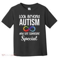 Look Beyong Autism And See Someone Special Toddler T-Shirt thumb 0