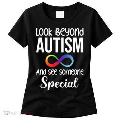 Look Beyong Autism And See Someone Special Women's T-Shirt