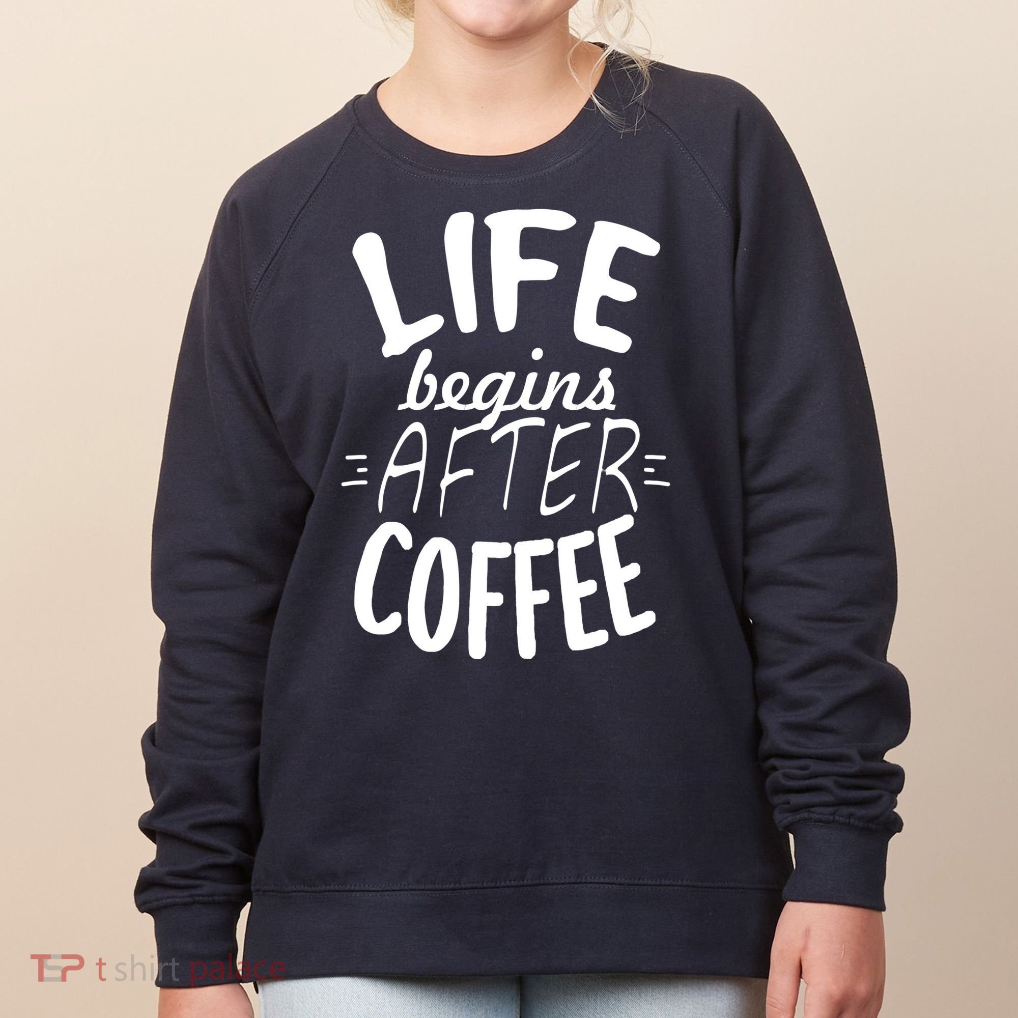 Life Begins After Coffee Women's Sweatshirt