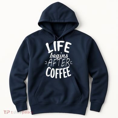 Life Begins After Coffee Hoodie