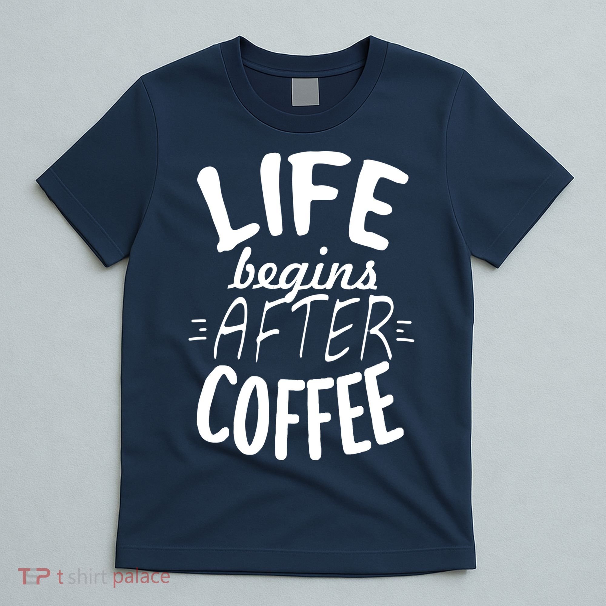 Life Begins After Coffee T-Shirt