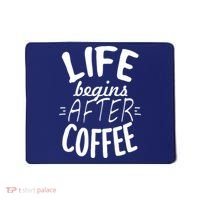 Life Begins After Coffee Mousepad thumb 0