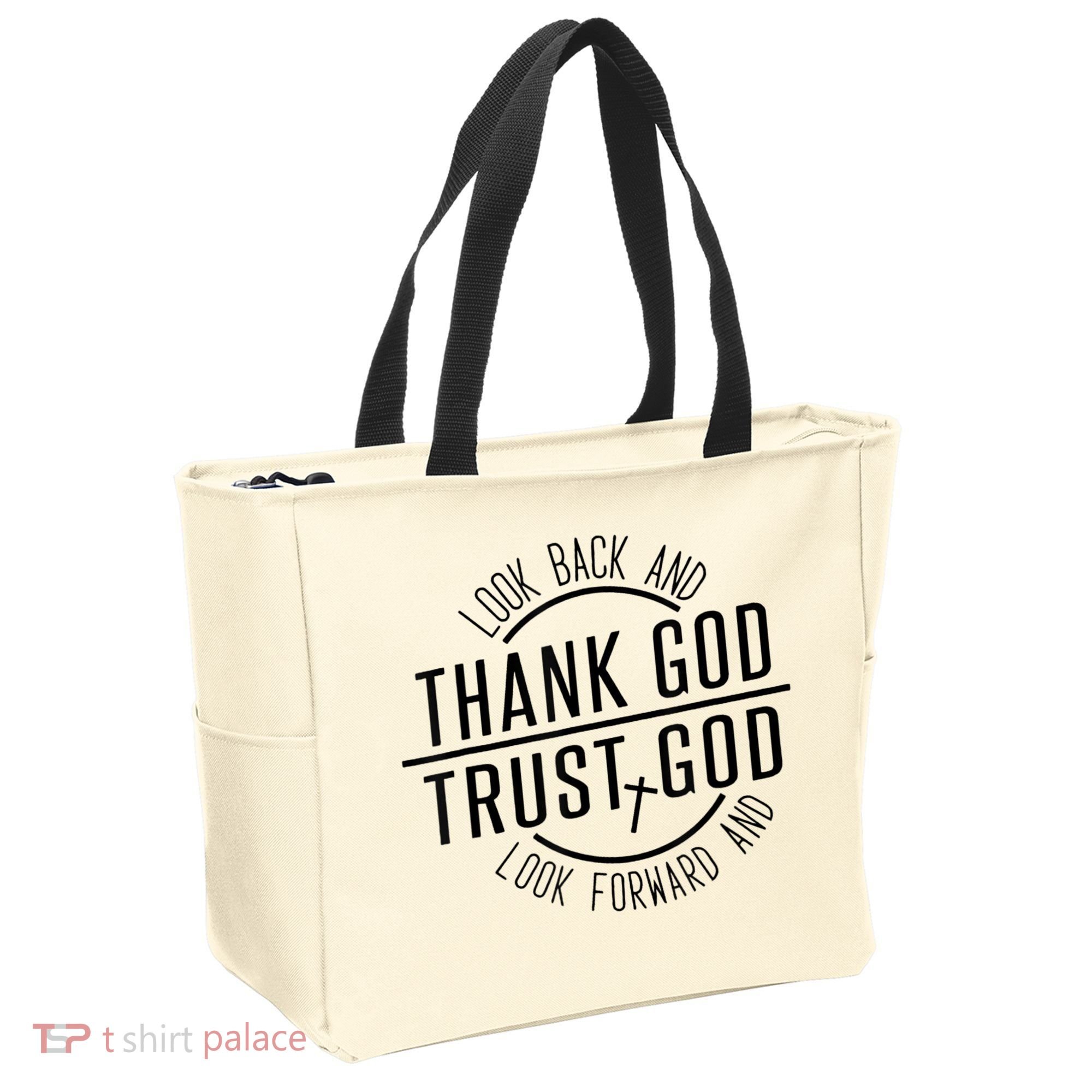 Look Back And Thank God Look Forward And Trust God Tote Bag