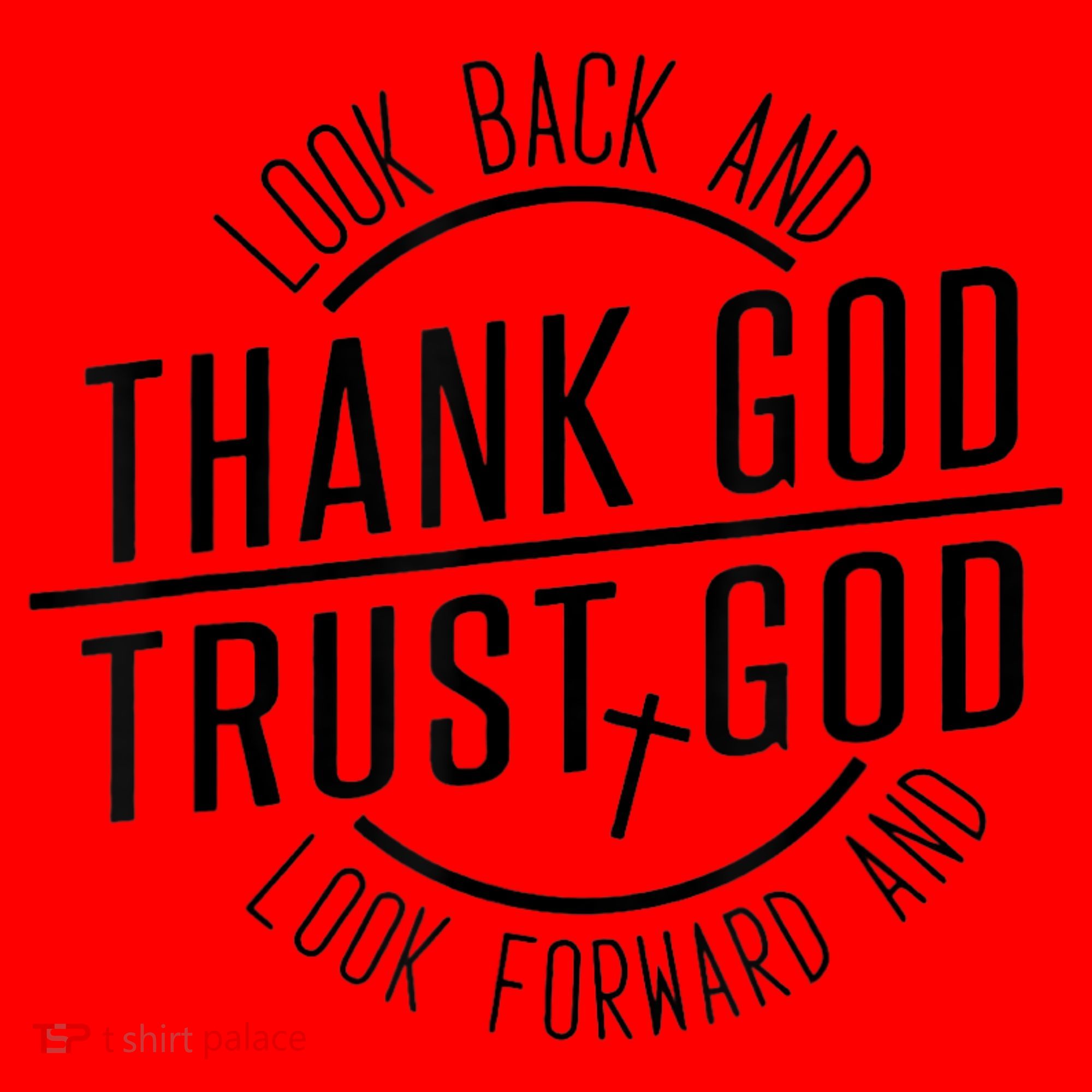 Look Back And Thank God Look Forward And Trust God Santa Hat