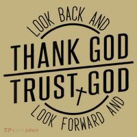 Look Back And Thank God Look Forward And Trust God Long Sleeve Shirt thumb 2
