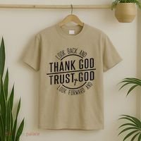 Look Back And Thank God Look Forward And Trust God T-Shirt thumb 2