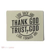 Look Back And Thank God Look Forward And Trust God Mousepad thumb 0