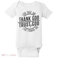 Look Back And Thank God Look Forward And Trust God Baby Bodysuit thumb 0