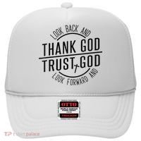 Look Back And Thank God Look Forward And Trust God Hat thumb 0