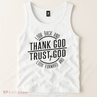 Look Back And Thank God Look Forward And Trust God Tank Top thumb 2