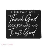 Look Back And Thank God Jesus Christian Faith Inspirational Mousepad thumb 0