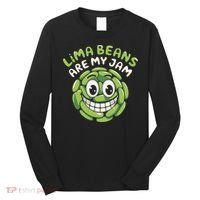 Lima Beans Are My Jam Food Lover Vegetable Vegetarian Vegan Long Sleeve Shirt thumb 0