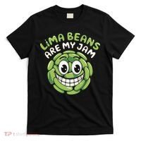 Lima Beans Are My Jam Food Lover Vegetable Vegetarian Vegan T-Shirt thumb 0
